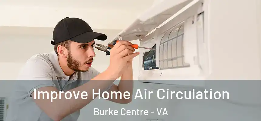  Improve Home Air Circulation Burke Centre - VA